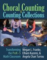 Choral Counting & Counting Collections - Megan Franke ; Elham Kazemi ; Angela Chan Turrou - 9781625311092