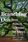 Branching Out - Leah Glaser ; Philip Levy - 9781625348326
