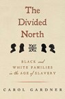 The Divided North - Carol Gardner - 9781625348753