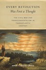 Every Revolution Was First a Thought - Aren Lerner Craig - 9781625348890