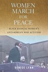 Women March for Peace - Denise Lynn - 9781625349040