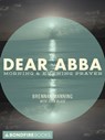 Dear Abba - Brennan Manning ; John Blase - 9781625392794