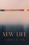 New Life - Joanna Novak - 9781625570277