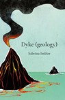 Dyke (geology) - Sabrina Imbler - 9781625577160