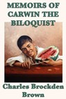 Memoirs of Carwin the Biloquist - Charles Brockden Brown - 9781625584564