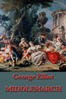 Middlemarch - George Elliot - 9781625584571