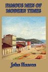Famous Men of Modern Times - John Haaren - 9781625586902