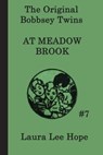The Bobbsey Twins at Meadow Brook - Laura Lee Hope - 9781625589453