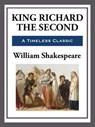King Richard the Second - William Shakespeare - 9781625589880