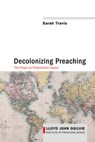 Decolonizing Preaching - Sarah Travis - 9781625645289