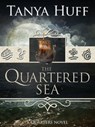 The Quartered Sea - Tanya Huff - 9781625671257