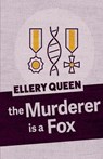 The Murderer is a Fox - Ellery Queen - 9781625673121
