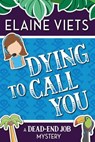 Dying to Call You - Elaine Viets - 9781625673206