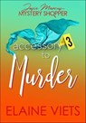 Accessory to Murder - Elaine Viets - 9781625673350