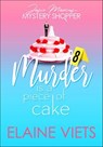 Murder Is a Piece of Cake - Elaine Viets - 9781625673404
