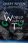 A World Out Of Time - Larry Niven - 9781625781581