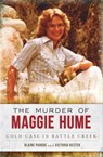 The Murder of Maggie Hume - Blaine L. Pardoe ; Victoria Hester - 9781625850591