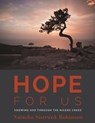 Hope for Us: Knowing God through the Nicene Creed - Natasha Sistrunk Robinson - 9781625860859