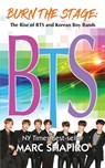 Burn the Stage - Marc Shapiro - 9781626014916