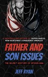 Father and Son Issues - Jeff Ryan - 9781626016804