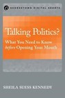 Talking Politics? - Sheila Suess Kennedy - 9781626163782