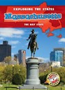 Massachusetts: The Bay State - Amy Rechner - 9781626170209