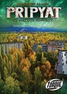 Pripyat : the Chernobyl Ghost Town - Lisa Owings - 9781626176973