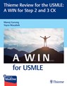 Thieme Review for the USMLE (R): A WIN for Step 2 and 3 CK - Manoj Gurung ; Yayra Musabek - 9781626239258