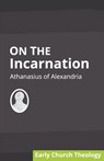 On the Incarnation - Athanasius Of Alexandria - 9781626309951