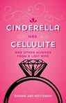 Cinderella Has Cellulite - Donna Arp Weitzman - 9781626342095