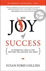 The Joy of Success - COLLINS,  Susan - 9781626342293