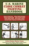 U.S. Marine Close Combat Fighting Handbook - United States Marine Corps. - 9781626366251