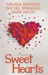 Sweet Hearts - BRAYDEN,  Melissa - 9781626394759