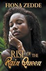 Rise of the Rain Queen - ZEDDE,  Fiona - 9781626395923