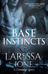 Base Instincts - Larissa Ione - 9781626493094