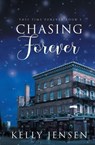 Chasing Forever - JENSEN,  Kelly - 9781626498433