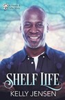 Shelf Life (Hearts & Crafts, 2) - Kelly Jensen - 9781626499737