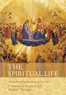 The Spiritual Life - Very Rev Adolphe Tanqueray S S D D - 9781626540880