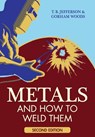 Metals and How to Weld Them - Gorham Woods (CHARLES G HERBACH) Theodore Brewster - 9781626541009