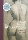 The Human Figure (Dover Anatomy for Artists) - John H Vanderpoel - 9781626543416