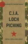 C.I.A. Lock Picking - Central Intelligence Agency - 9781626544383