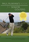 Paul Runyans Book for Senior Golfers - Paul Runyan - 9781626548404