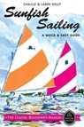 Sunfish Sailing - Chaille Kelly ; Larry Kelly - 9781626548565