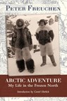 Arctic Adventure - Peter Freuchen - 9781626549296