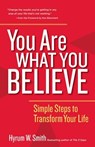 You Are What You Believe - Hyrum W. Smith - 9781626566682