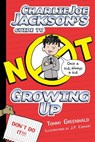 Charlie Joe Jackson's Guide to Not Growing Up - Tommy Greenwald - 9781626721708