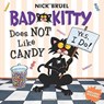 Bad Kitty Does Not Like Candy - Nick Bruel - 9781626722309