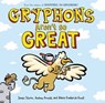 Gryphons Aren't So Great - James Sturm ; Alexis Frederick-Frost ; Andrew Arnold - 9781626725560