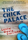 The Chick Palace - Leslie Davis Guccione - 9781626810952