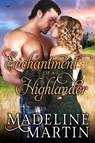 Enchantment of a Highlander - MARTIN,  Madeline - 9781626819221